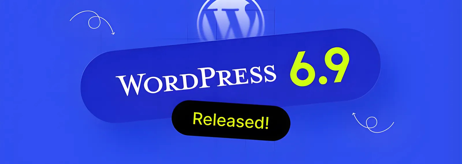 What Is New In WordPress 6.9?